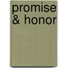 Promise & Honor door Kim Murphy