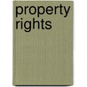 Property Rights door Bruce L. Benson