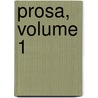 Prosa, Volume 1 by Rudolf Borchardt