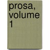 Prosa, Volume 1 door Rudolf Borchardt