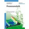 Prozessanalytik by Rudolf W. Kessler