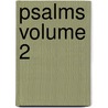 Psalms Volume 2 by Robert Alden