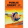 Public Enemy #1 door Dean Miller