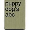 Puppy Dog's Abc door Onbekend