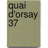 Quai d'Orsay 37 by Jean Francois-Poncet