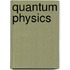 Quantum Physics