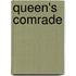 Queen's Comrade