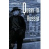 Queer In Russia door Laurie Essig