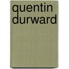 Quentin Durward by Professor Walter Scott