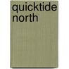 Quicktide North door Onbekend