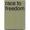 Race To Freedom door James Hollar