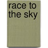 Race to the Sky door Stephen B. Goddard