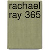 Rachael Ray 365 by Rachael Ray