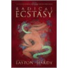 Radical Ecstasy door Janet W. Hardy