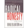 Radical Honesty door Dr Brad Blanton