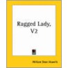 Ragged Lady, V2 door William Dean Howells