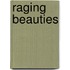 Raging Beauties
