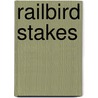 Railbird Stakes by Miriam T. Timpledon