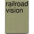 Railroad Vision