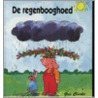 De regenbooghoed door G. Clarke