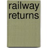 Railway Returns door Parliament Great Britain.