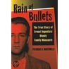 Rain Of Bullets by Patricia A. Martinelli