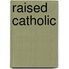Raised Catholic door Ed Stivender