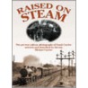 Raised On Steam door Michael Carrier
