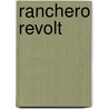 Ranchero Revolt door Ian Jacobs