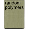 Random Polymers door Frank Hollander
