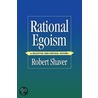 Rational Egoism door Robert Shaver