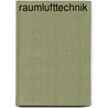 Raumlufttechnik by Friedrich Reinmuth