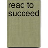 Read To Succeed by Jilani Warsi