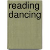 Reading Dancing by Susan Leigh Foster