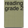 Reading Grade 2 door Specialty P. School Specialty Publishing