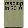 Reading In 2010 by Unknown