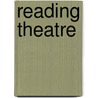 Reading Theatre by Frank Collins