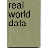 Real World Data by Marta Segal Block