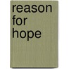 Reason for Hope door Phillip Berman