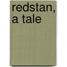 Redstan, A Tale door Robert Hay