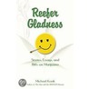 Reefer Gladness by Michael Konik