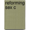 Reforming Sex C door Atina Grossmann