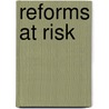 Reforms At Risk door Eric M. Patashnik