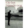 Op het tweede oog door Ben Schomakers