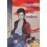 Mijn moeder is zo anders