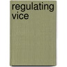 Regulating Vice door Jim Leitzel