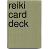 Reiki Card Deck door Sei Chem