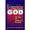 Reimagining God door Johanna W.H. Van Wijk-Bos