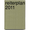 Reiterplan 2011 door Onbekend