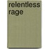 Relentless Rage